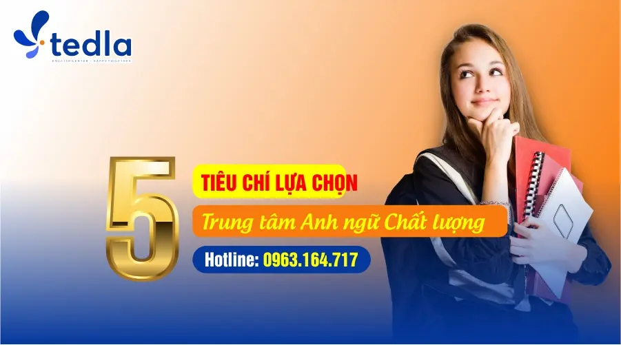 5 tiêu chí chọn trung tâm anh ngữ hiệu quả